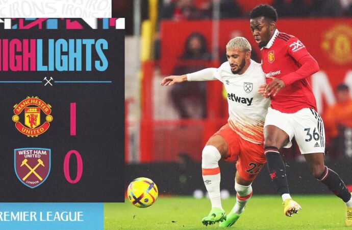 Man United vs West Ham: Highlights and Key Moments
