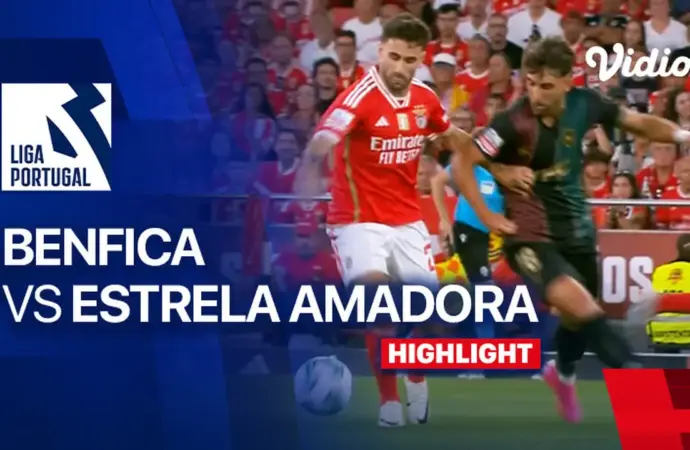 Benfica vs Estrela Amadora: Match Highlights and Upcoming Fixtures
