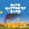 Get Ready for the Dave Matthews Band Tour 2026