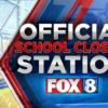 Latest Fox 8 School Closings and Delays