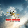 The Enduring Legacy of Mission Impossible