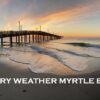 Myrtle Beach Weather: What You Need to Know