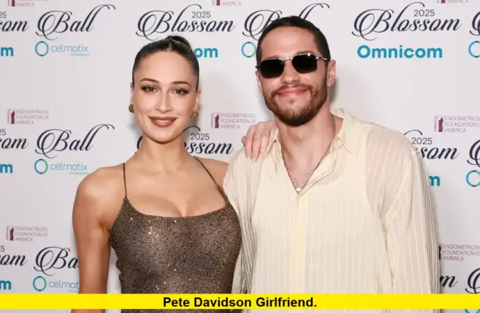 The Latest Update on Pete Davidson’s Girlfriend