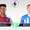 Aston Villa vs Brighton: A Key Clash in the Premier League