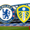 Chelsea vs Leeds United: A Thrilling Encounter