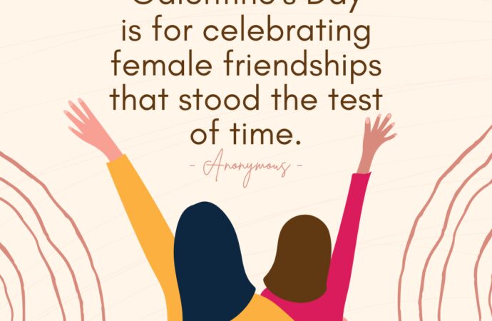 Celebrating Galentine’s Day: Celebrating Friendships