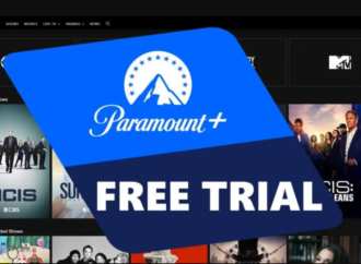 Everything You Need to Know About Paramount Plus Free Trial