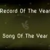 Understanding Record of the Year vs Song of the Year