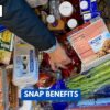 Understanding SNAP Benefits: What You Need to Know in 2023