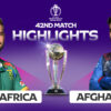 Recent Highlights from South Africa vs Afghanistan Cricket Match