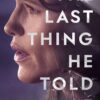Exploring ‘The Last Thing He Told Me’: A Mystery Unveiled