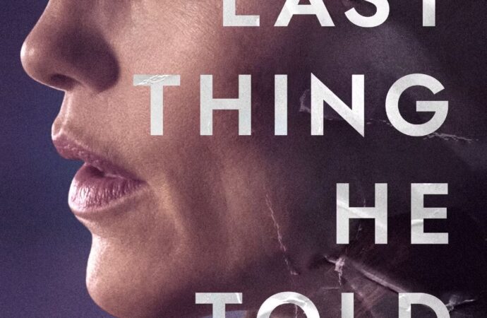 Exploring ‘The Last Thing He Told Me’: A Mystery Unveiled