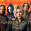 What to Know About the Upcoming Thunderbolts Movie