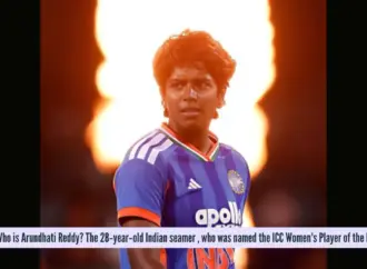 Arundhati reddy: How Did  Become the ICC Player of the Month?