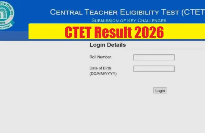 Ctet 2026 result: What to Expect from the ?