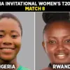 Nigeria women vs rwanda women: How Will Nigeria Women Fare Against Rwanda Women in the Upcoming T20I?