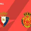 Osasuna vs mallorca