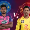 Rr vs csk: What to Expect in the Upcoming  Match?