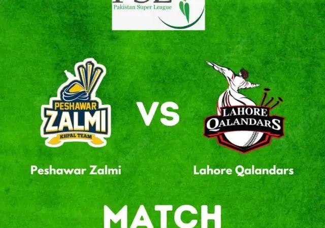 Peshawar zalmi vs lahore qalandars: What to Expect in the  Match?
