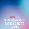 Something very bad is going to happen: Is Something Very Bad Going to Happen in Upstate New York?
