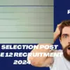 Ssc selection post phase 14: What is the  and How Can You Apply?
