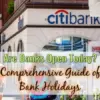 Are banks open today?
